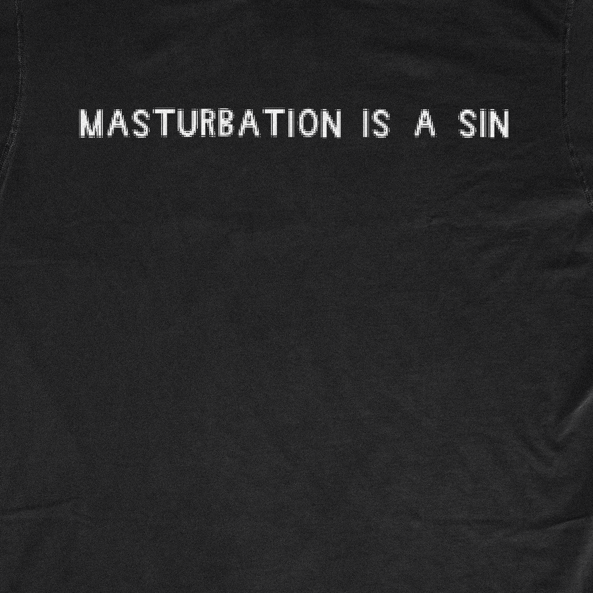 MASTURBATION IS A SIN