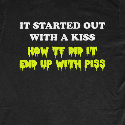 IT STARTED OUT WITH A KISS