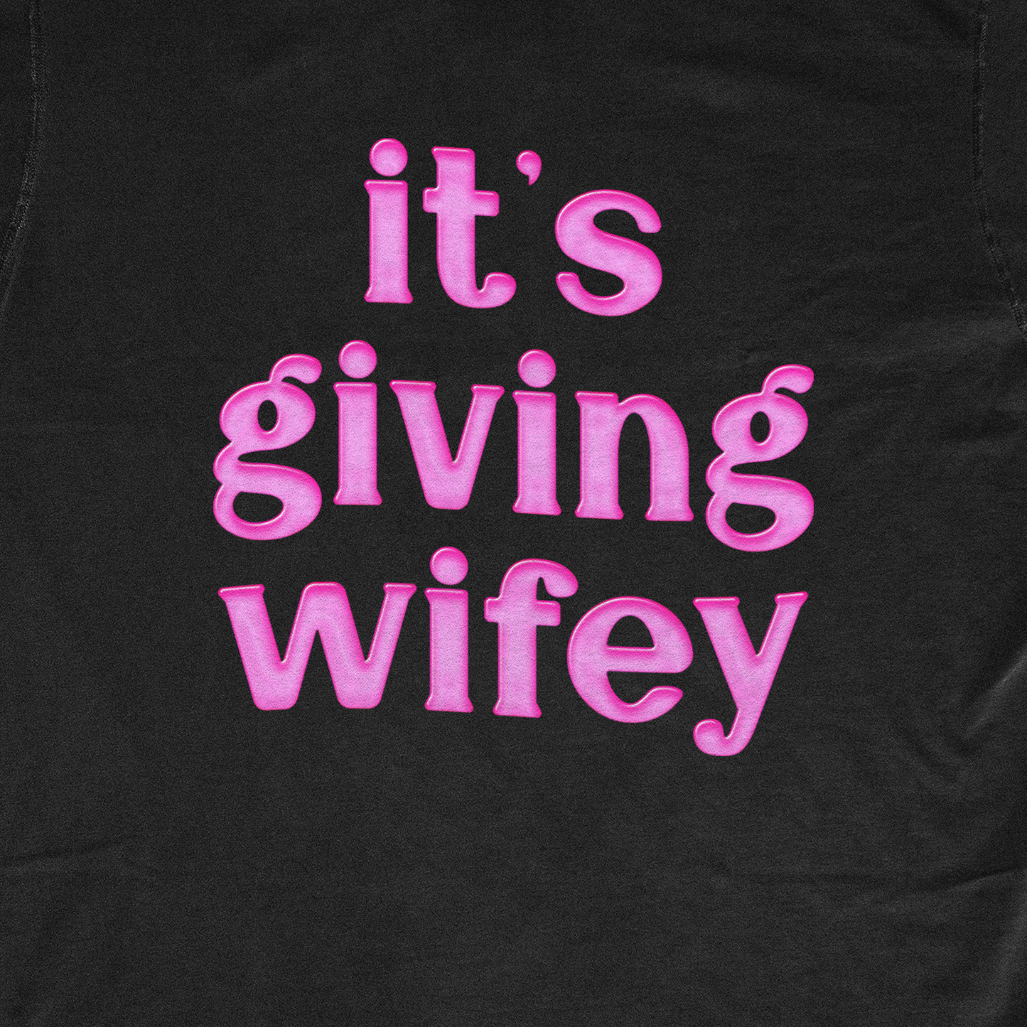 IT'S GIVING WIFE