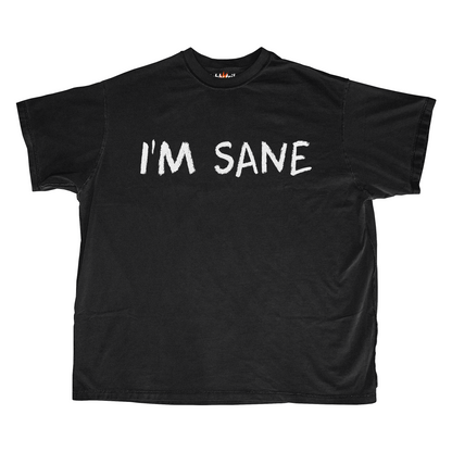 I'M SANE