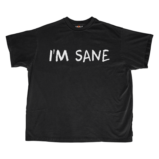 I'M SANE