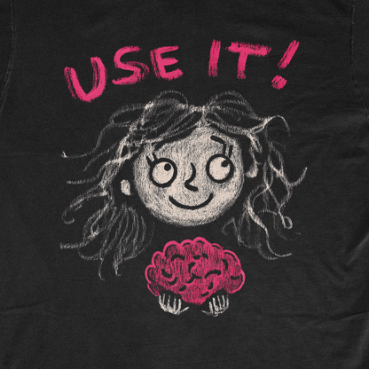 USE IT!