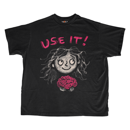 USE IT!