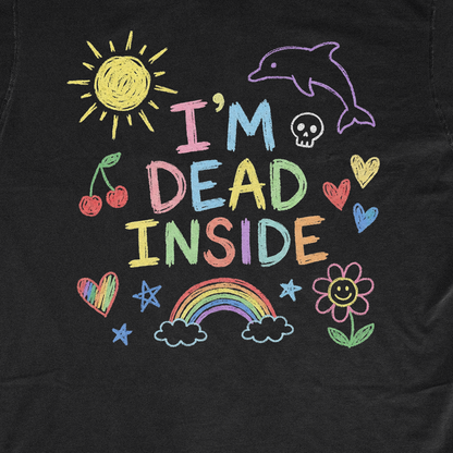 I'M DEAD INSIDE