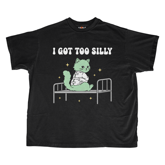 I GOT TOO SILLY