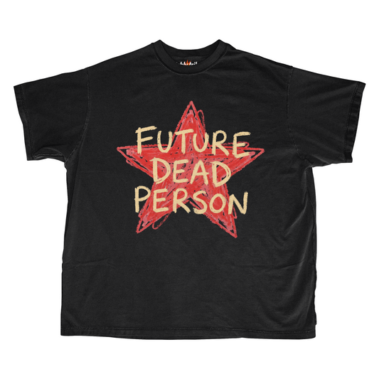 FUTURE DEAD PERSON