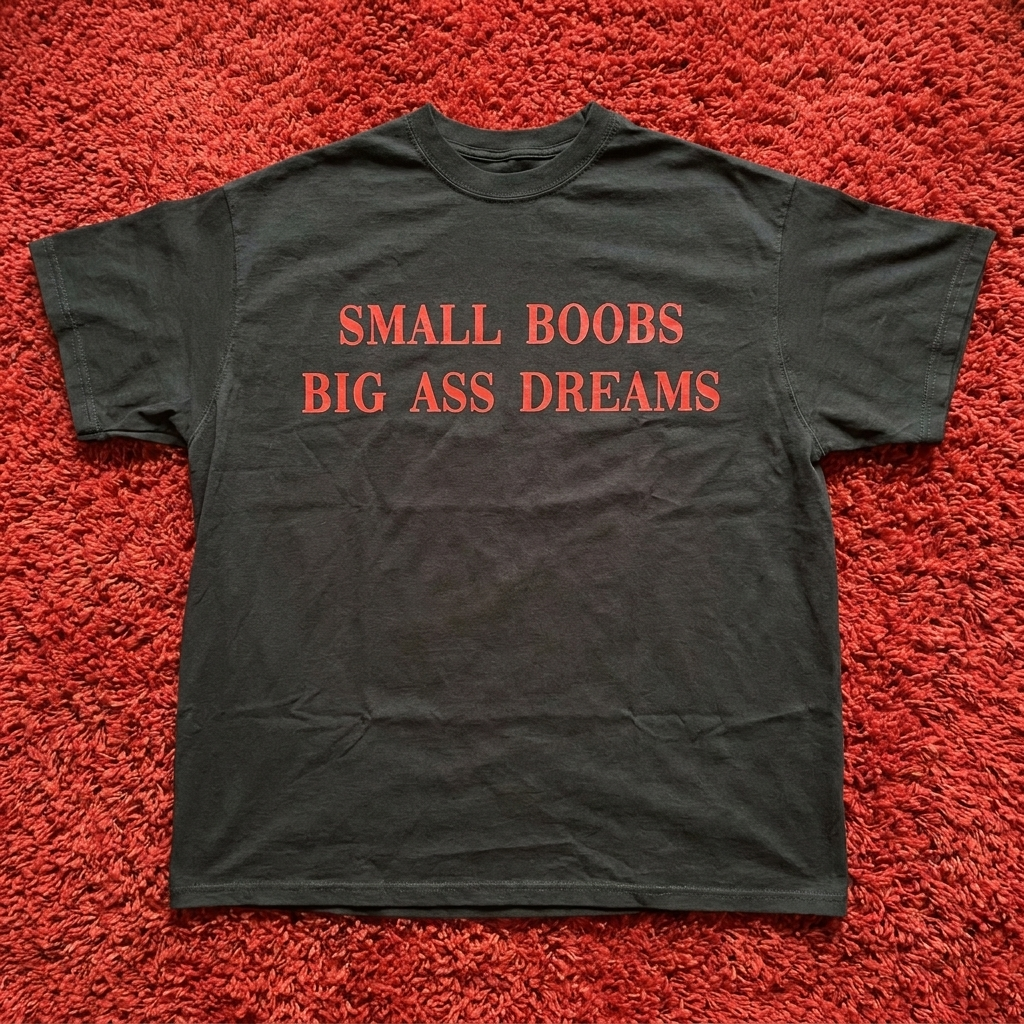 SMALL BOOBS BIG AS* DREAMS