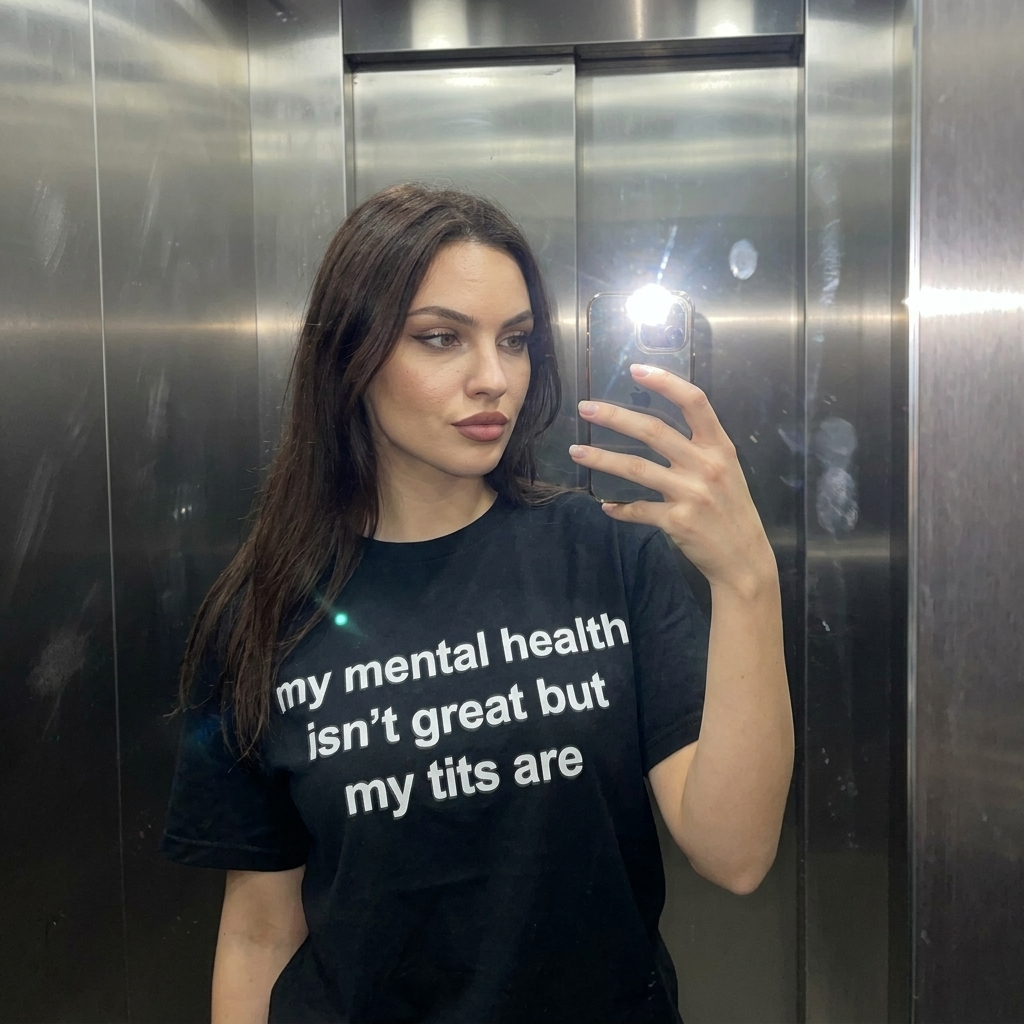 MY MENTAL HEALTH IS NOT GREAT