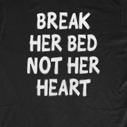 BREAK HER BED