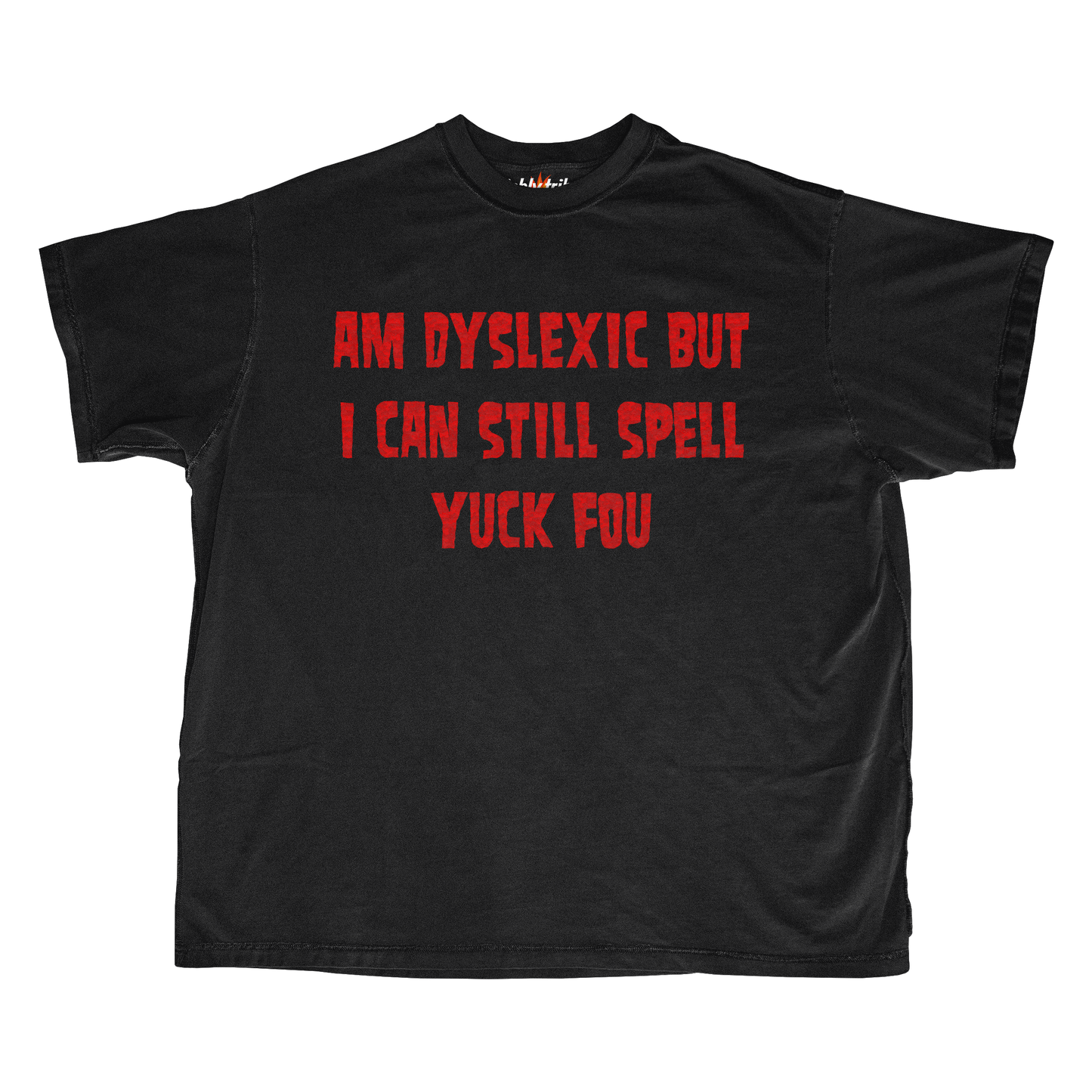 I AM DYSLEXIC